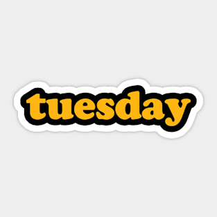 TUESDAY Sticker